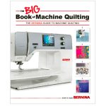 Bernina Big Book Of Machine Quilting